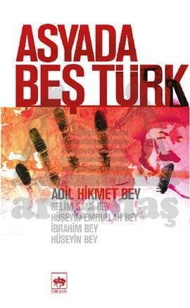 Asyada Beş Türk - 1