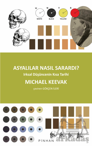 Asyalılar Nasıl Sarardı? - Pinhan Yayıncılık