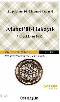 Atabetü'l Hakayık - Salon Yayınları