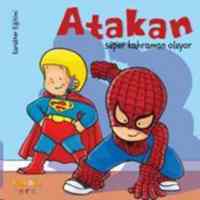 Atakan Süper Kahraman Oluyor - Kaknüs Yayınları