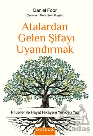 Atalardan Gelen Şifayı Uyandırmak - Omega