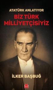 Atatürk Anlatıyor - Biz Türk Milliyetçisiyiz - Kırmızı Kedi