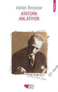 Atatürk Anlatıyor - Can Yayınları