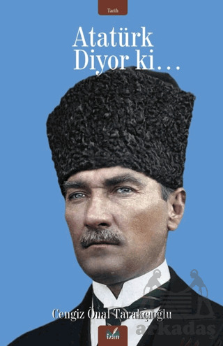 Atatürk Diyor Ki… - 1