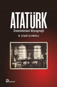 Atatürk - Entelektüel Biyografi - 1