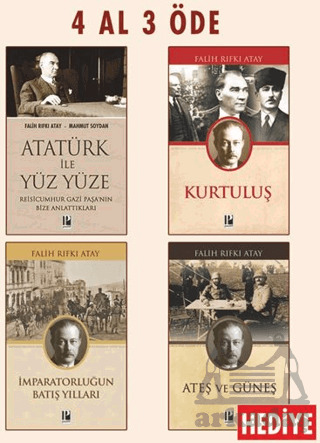 Atatürk İle Yüz Yüze - Kurtuluş - İmparatorluğun Batış Yılları (Ateş Ve Güneş Hediye) - Pozitif Yayınları