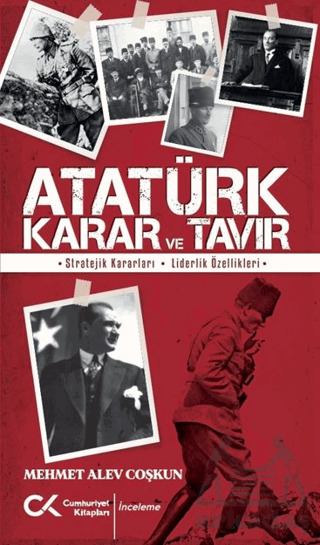 Atatürk Karar Ve Tavır - Cumhuriyet Kitapları