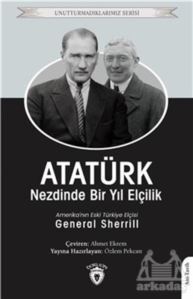 Atatürk Nezdinde Bir Yıl Elçilik - 1