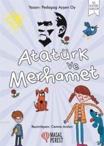 Atatürk Ve Merhamet - Masalperest