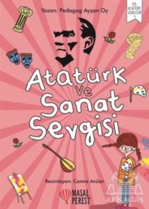 Atatürk Ve Sanat Sevgisi - 1