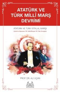 Atatürk ve Türk Millî Marş Devrimi - Arkadaş Yayınevi
