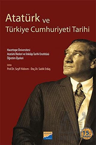 Atatürk Ve Türkiye Cumhuriyeti Tarihi - Siyasal Kitabevi