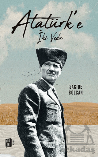 Atatürk'e İki Veda - 1