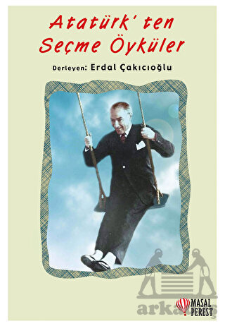 Atatürk’Ten Seçme Öyküler - Masalperest