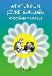 Atatürkün Çevre Günlüğü - Bulut Yayınları