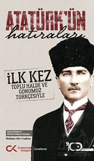 Atatürk’Ün Hatıraları - Cumhuriyet Kitapları
