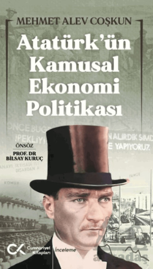 Atatürk’Ün Kamusal Ekonomi Politikası - 1