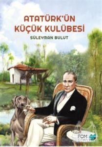 Atatürk’Ün Küçük Kulübesi - 1