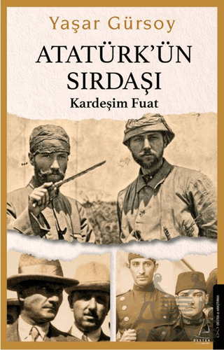Atatürk’ün Sırdaşı - Destek Yayınları