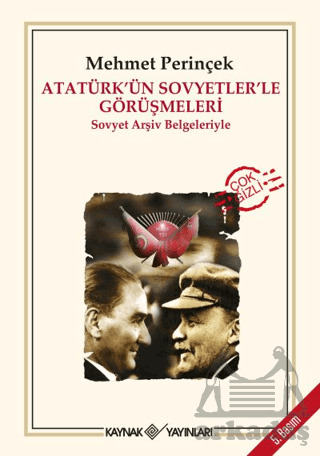 Atatürk’Ün Sovyetler’Le Görüşmeleri - Kaynak Yayınları