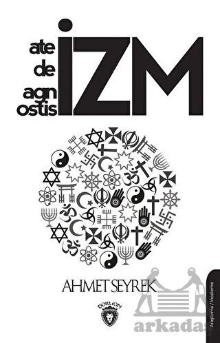Ateizm Deizm Agnostisizm - Dorlion Yayınları