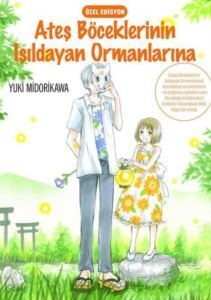 Ateş Böceklerinin Işıldayan Ormanlarına - 1