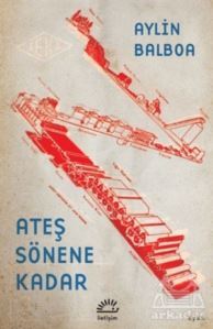 Ateş Sönene Kadar - İletişim Yayınevi