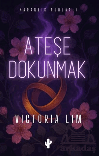 Ateşe Dokunmak - 2