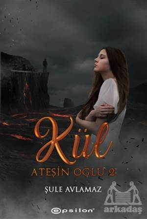 Ateşin Oğlu 2 - Kül - Epsilon Yayınevi