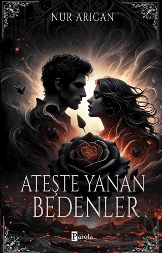 Ateşte Yanan Bedenler - Parola Yayınları