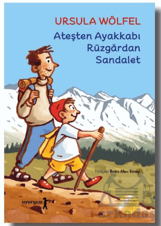 Ateşten Ayakkabı Rüzgardan Sandalet - Uyurgezer Kitap