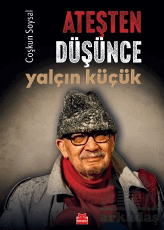 Ateşten Düşünce Yalçın Küçük - 1