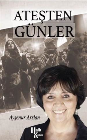 Ateşten Günler - Halk Kitabevi