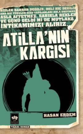 Atilla'nın Kargısı - Ötüken Neşriyat