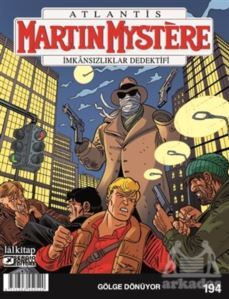 Atlantis Martin Mystere Sayı 194 - Gölge Dönüyor - Lal Kitap