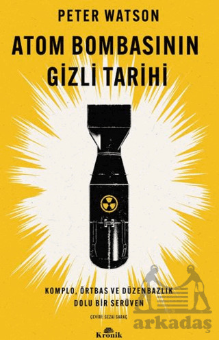 Atom Bombasının Gizli Tarihi - Kronik Kitap