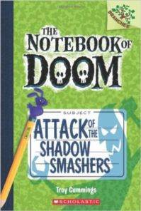 Attack of the Shadow Smashers (The Notebook of Doom 3) - Scholastic USA