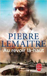 Au revoir la-haut - Le Livre de Poche