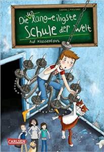 Auf Klassenfahrt (Die Unlangweiligste Schule Der Welt 1) - Carlsen Verlag