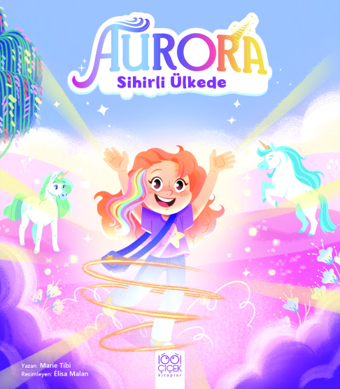 Aurora Sihirli Ülkede - 1001 Çiçek Kitaplar