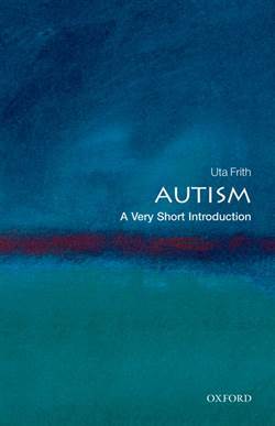 Autism: A Very Short Introduction - Oxford University Press UK