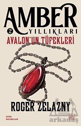 Avalon'un Tüfekleri - Amber Yıllıkları 2 - İthaki Yayınları