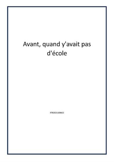 Avant, quand y'avait pas d'école - 1