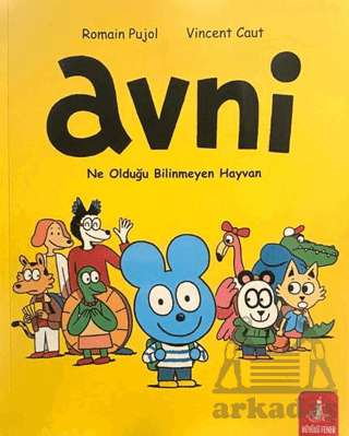 Avni: Ne Olduğu Bilinmeyen Hayvan - Büyülü Fener Yayınları