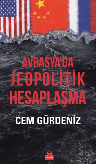 Avrasya’Da Jeopolitik Hesaplaşma - 1