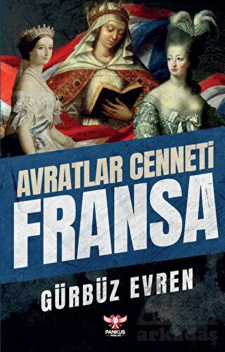 Avratlar Cenneti Fransa - Pankuş Yayınları
