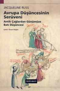 Avrupa Düşüncesinin Serüveni; Antik Çağlardan Günümüze Batı Düşüncesi - 1