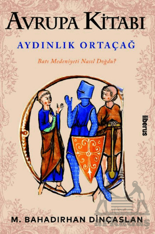 Avrupa Kitabı: Aydınlık Ortaçağ - 1