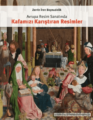Avrupa Resim Sanatında Kafamızı Karıştıran Resimler - 1