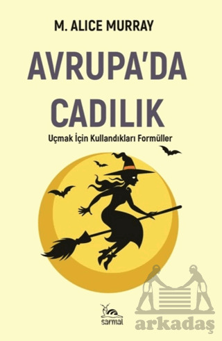 Avrupa’Da Cadılık - 2